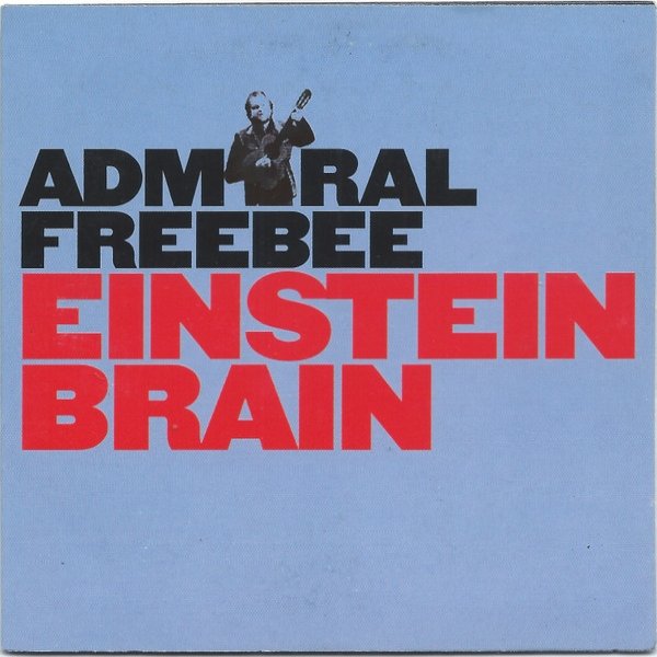 Album Admiral Freebee - Einstein Brain