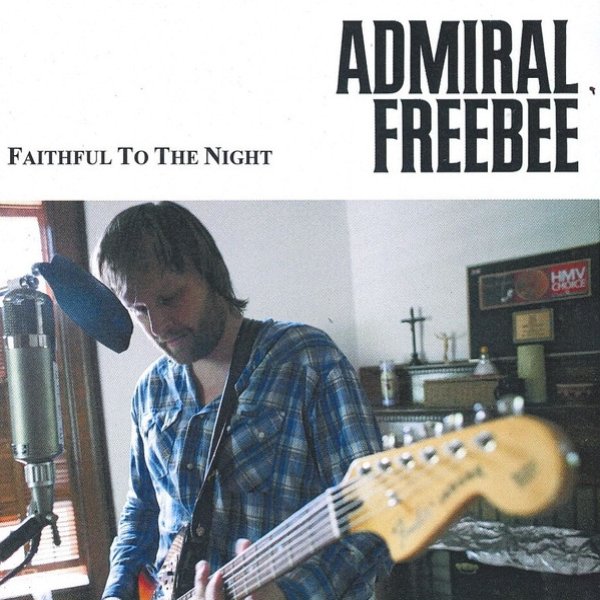 Admiral Freebee Faithful To The Night, 2006