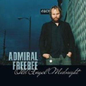 Album Admiral Freebee - Old Angel Midnight