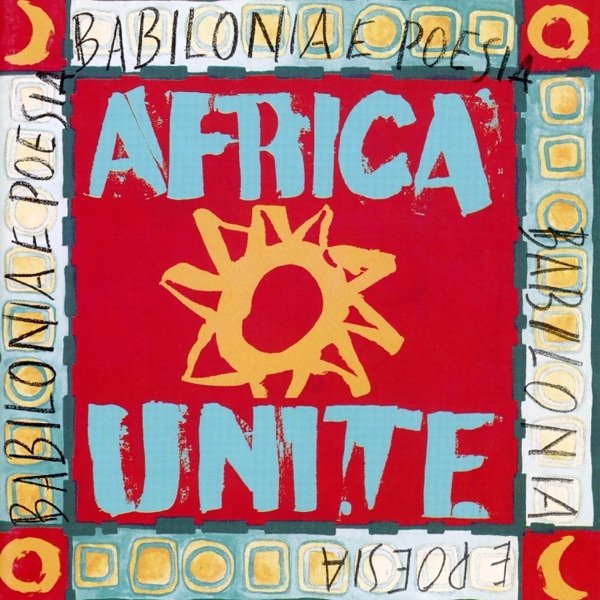 Album Africa Unite - Babilonia e Poesia