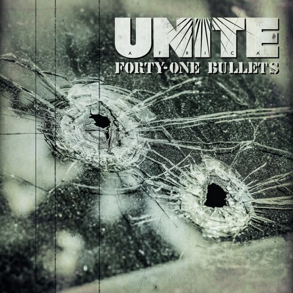 Album Africa Unite - Forty-One Bullets