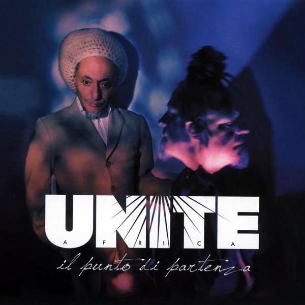 Album Africa Unite - Il Punto di Partenza