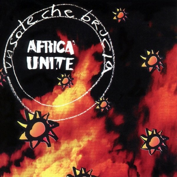 Album Africa Unite - Un Sole Che Brucia