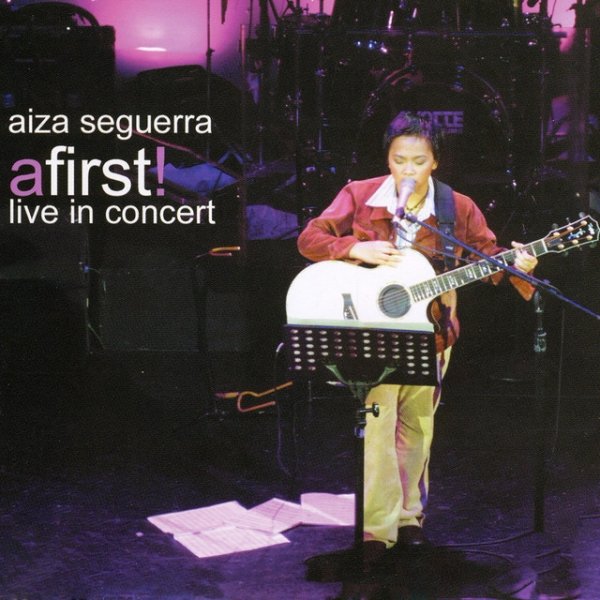 Album Aiza Seguerra - A First Live in Concert