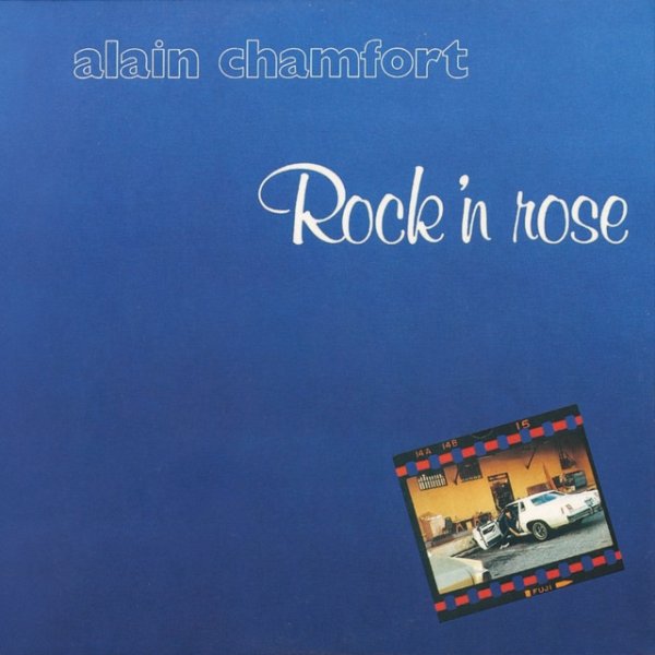 Alain Chamfort Rock’n Rose, 1977