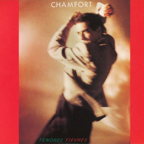 Album Alain Chamfort - Tendres fièvres