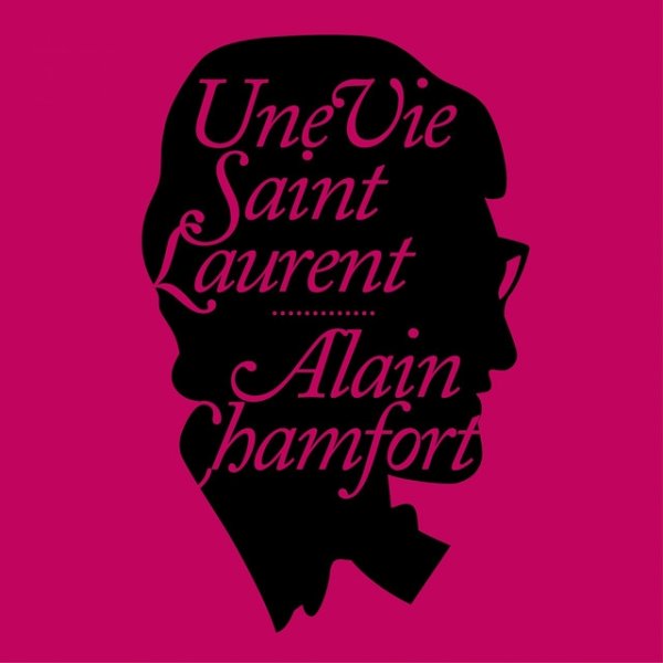 Album Alain Chamfort - Une vie Saint Laurent