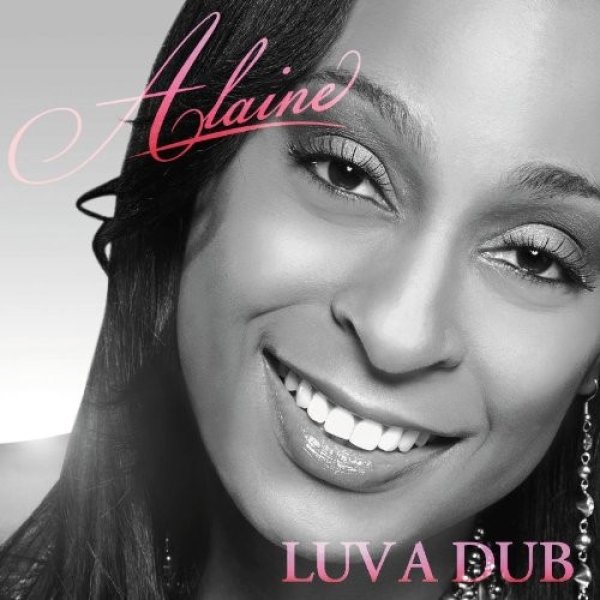Album Alaine - Luv A Dub