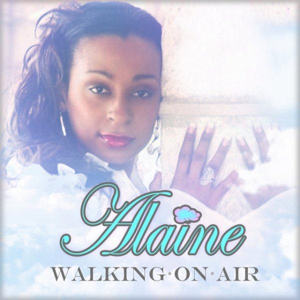 Album Alaine - Walking on Air - Single