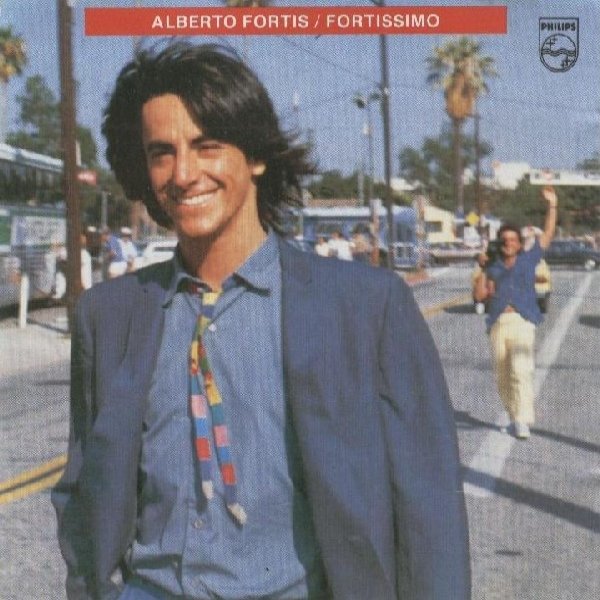 Album Alberto Fortis - Fortissimo