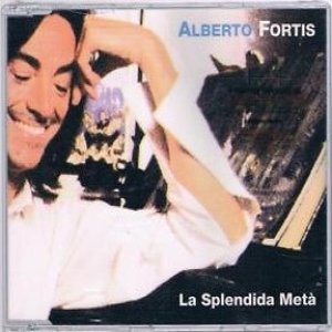 Album Alberto Fortis - La Splendida Metà