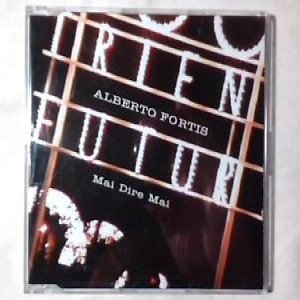 Album Alberto Fortis - Mai Dire Mai