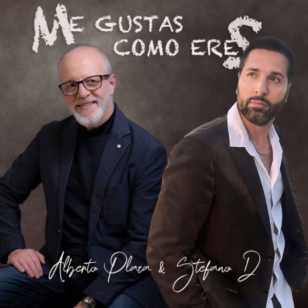 Album Alberto Plaza - Me Gustas Como Eres