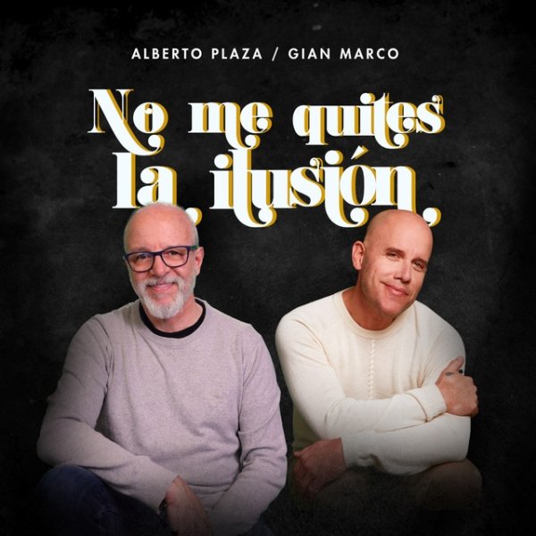 Album Alberto Plaza - No Me Quites La Ilusión