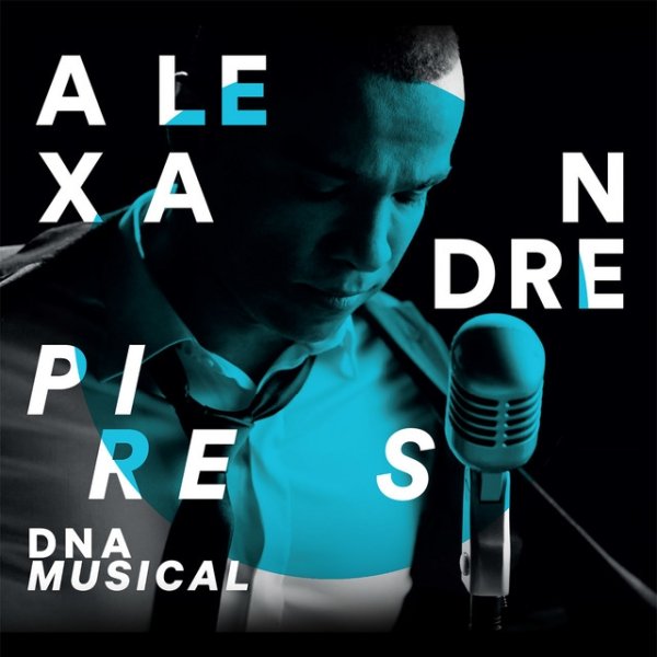 Alexandre Pires Dna Musical, 2017
