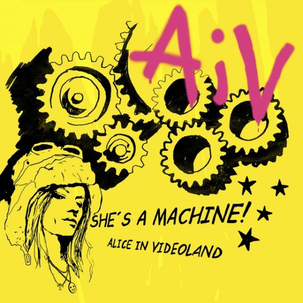 Alice in Videoland She's a Machine, 2008