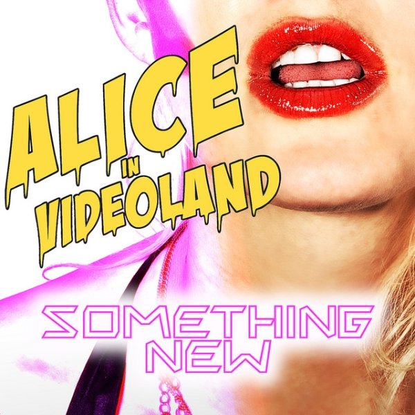 Album Alice in Videoland - Something New