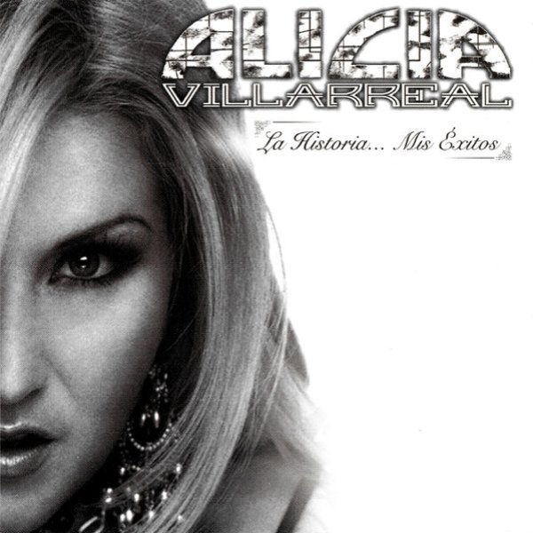 Album Alicia Villarreal - La Historia... Mis Exitos