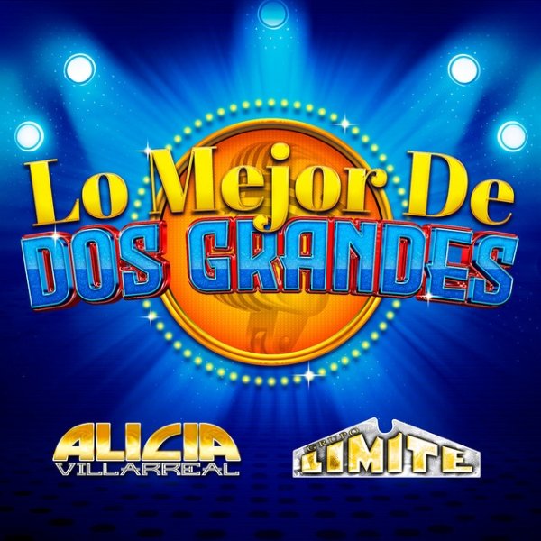 Album Alicia Villarreal - Lo Mejor De Dos Grandes