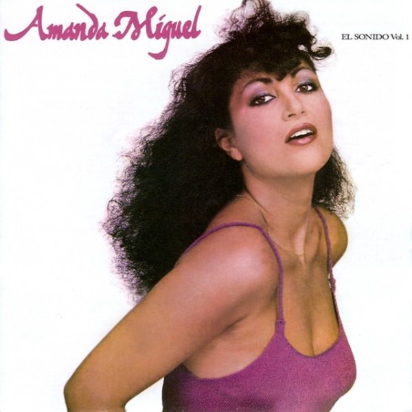 Amanda Miguel El Sonido Vol. 1, 1981