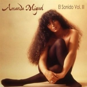 Album Amanda Miguel - El Ultimo Sonido Vol. III