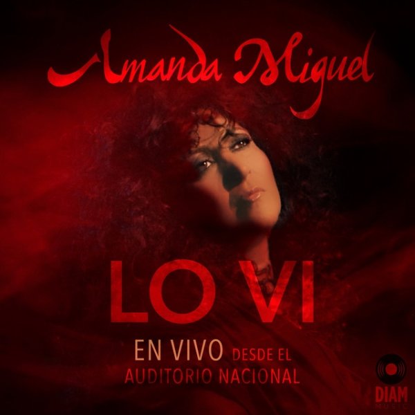 Album Amanda Miguel - Lo Vi (En Vivo Desde El Auditorio Nacional)