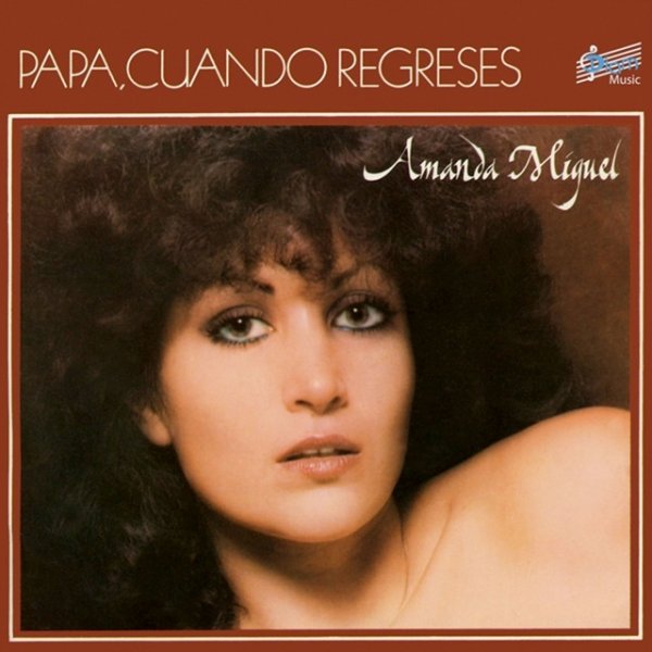 Album Amanda Miguel - Papá, Cuando Regreses