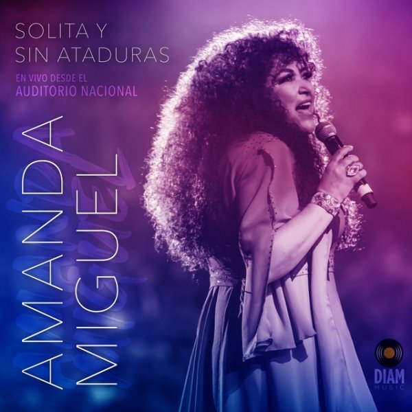 Amanda Miguel Solita Y Sin Ataduras (En Vivo Desde El Auditorio Nacional), 2020