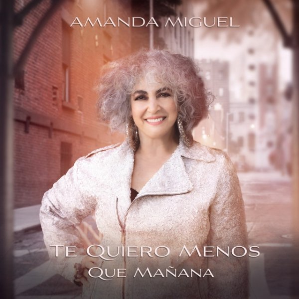 Album Amanda Miguel - Te Quiero Menos Que Mañana