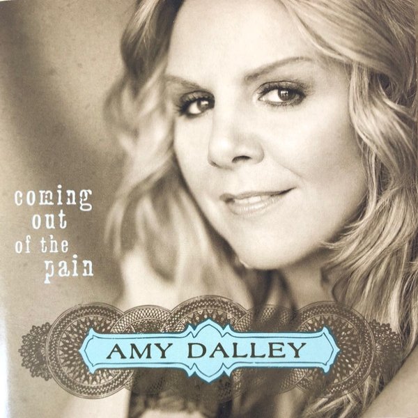 Album Amy Dalley - Coming Out Of The Pain