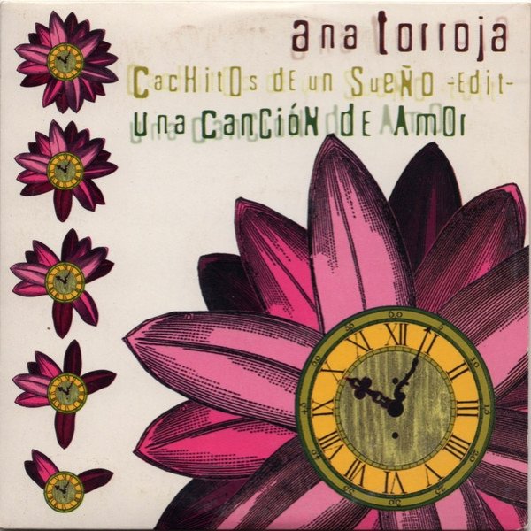 Album Ana Torroja - Cachitos De Un Sueño (Edit) / Una Canción De Amor