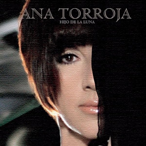 Album Ana Torroja - Hijo de la Luna