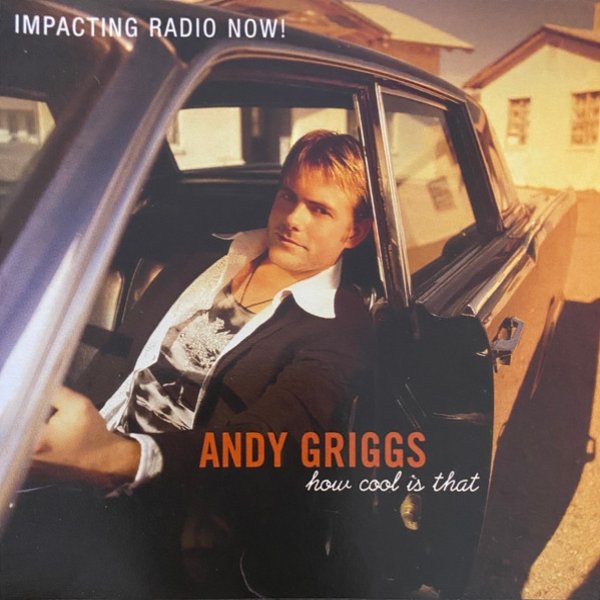 Andy Griggs How Cool Is That, 2001