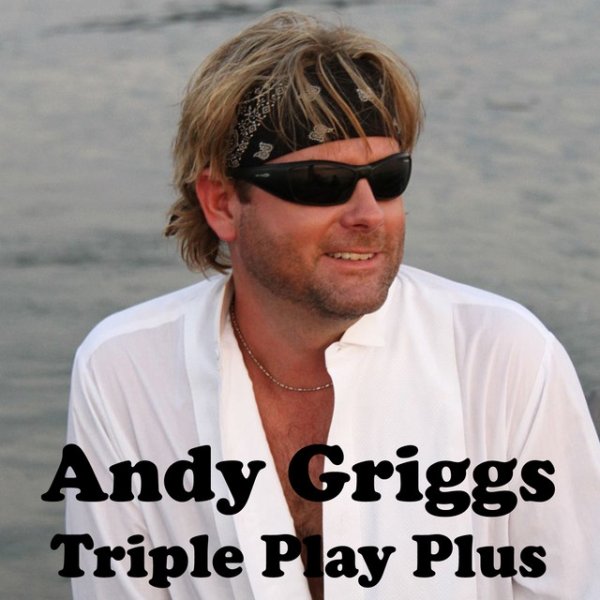 Album Andy Griggs - Triple Play Plus