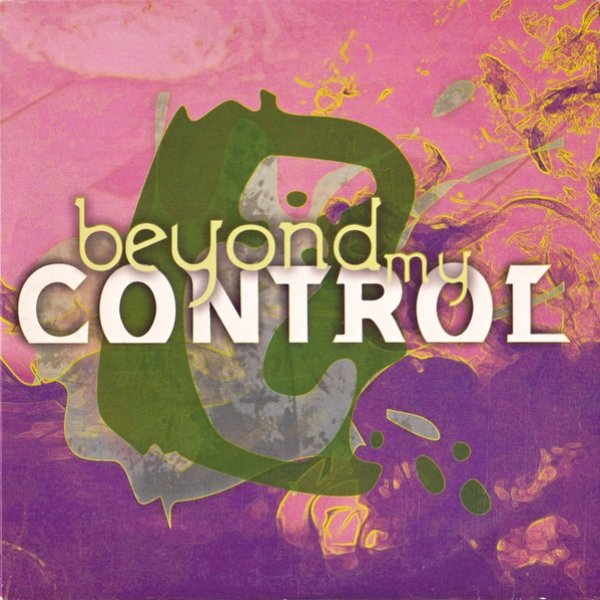 Beyond My Control - album