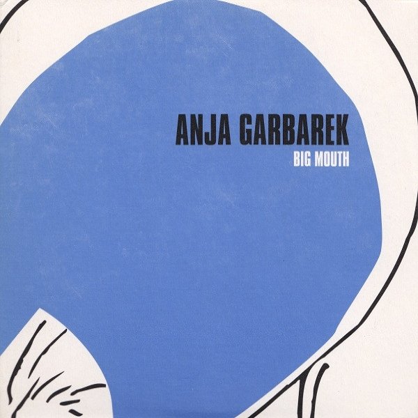 Album Anja Garbarek - Big Mouth