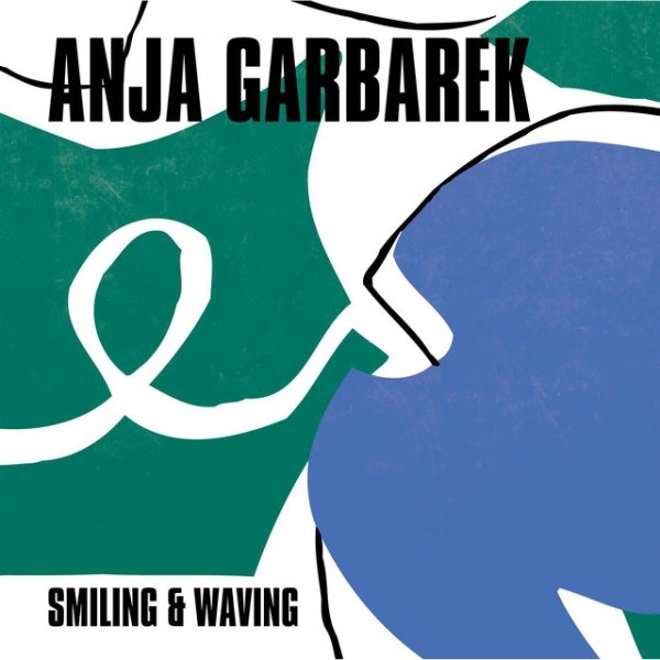 Album Anja Garbarek - Smiling & Waving