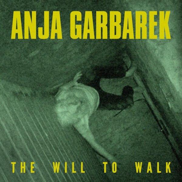 Album Anja Garbarek - The Will to Walk