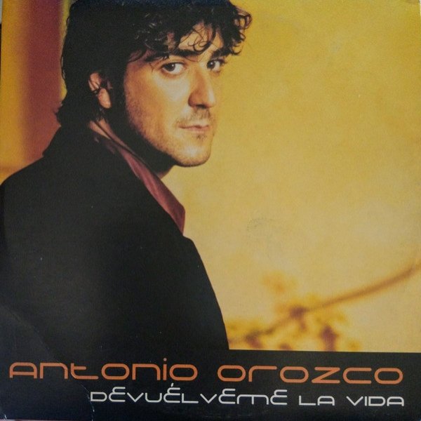 Album Antonio Orozco - Devuélveme La Vida