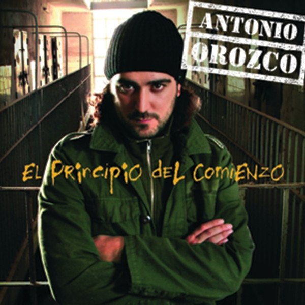 Album Antonio Orozco - El Principio Del Comienzo