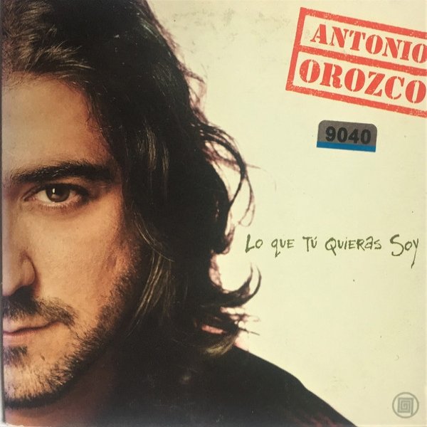 Album Antonio Orozco - Lo Que Tu Quieras Soy
