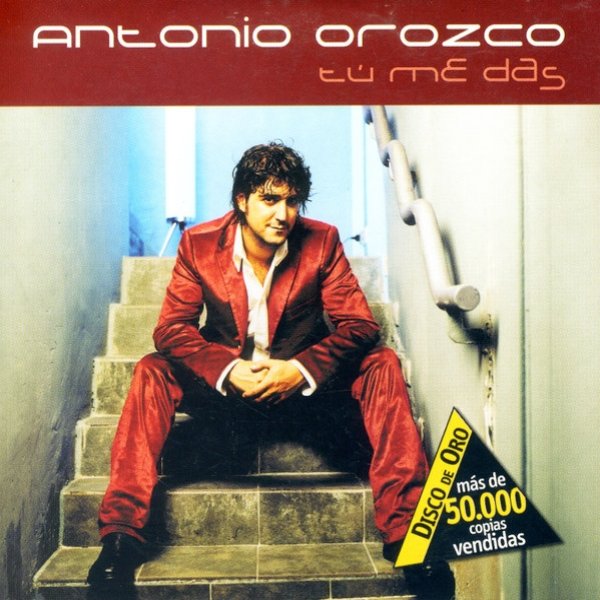 Album Antonio Orozco - Tú Me Das