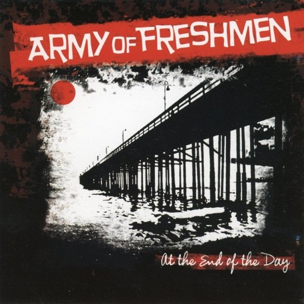 Album Army of Freshmen - At the End of the Day