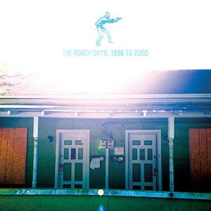 Album As Friends Rust - The Porch Days: 1998 To 2000