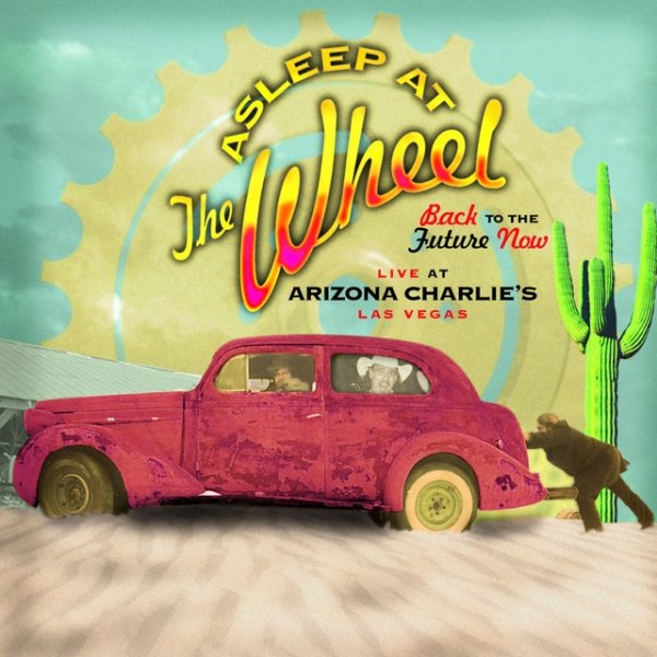 Album Asleep At The Wheel - Back To The Future Now Live At Arizona Charlie