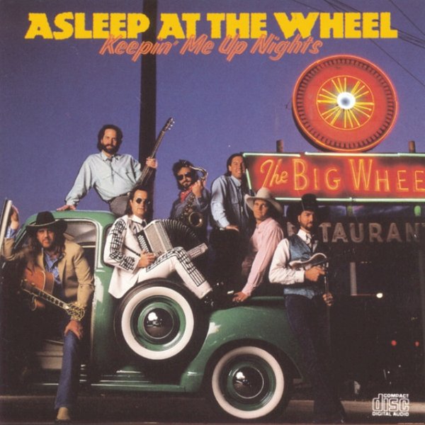 Asleep At The Wheel Keepin' Me Up Nights, 1990