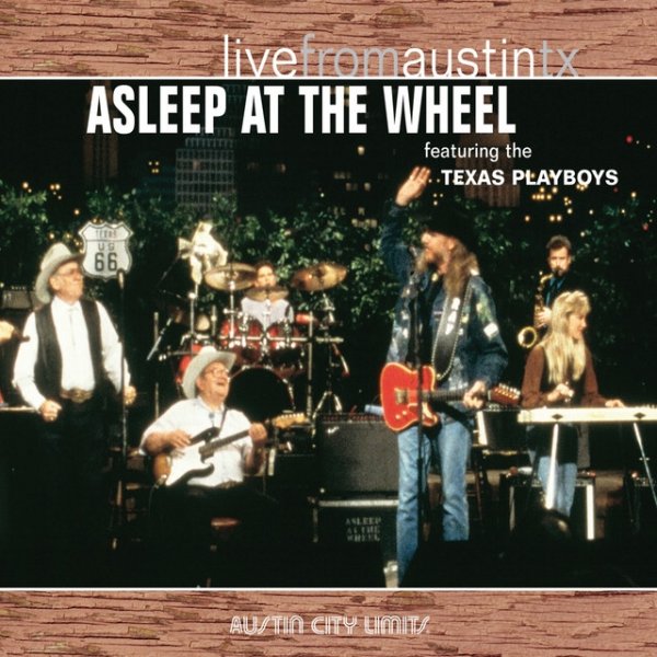 Asleep At The Wheel Live From Austin, TX, 2006