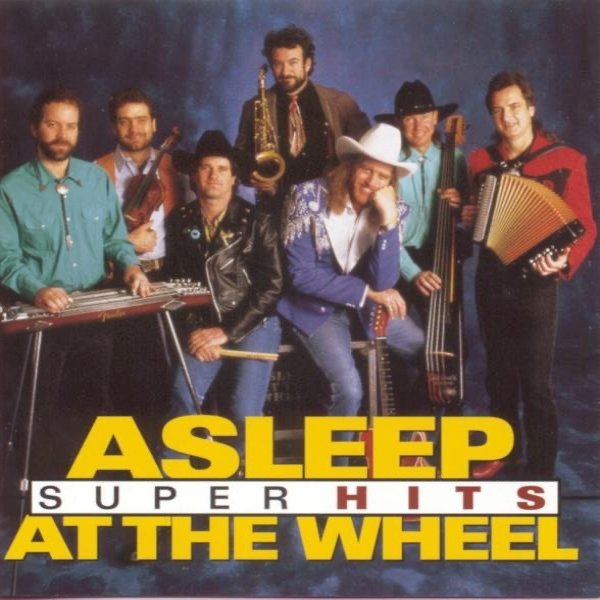 Super Hits: Asleep At The Wheel - album