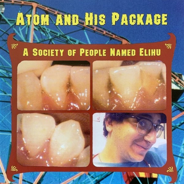 Atom and His Package A Society of People Named Elihu, 1997