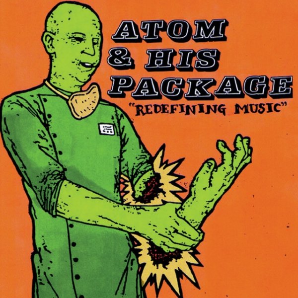 Atom and His Package Redefining Music, 2001
